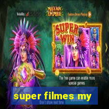 super filmes my